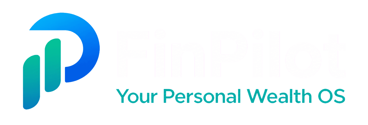 FinPilot — Your Personal Wealth OS